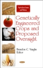 Genetically Engineered Crops & Proposed Oversight - Book