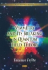 Symmetry & Its Breaking in Quantum Field Theory - Book