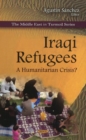 Iraqi Refugees : A Humanitarian Crisis? - Book