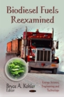 Biodiesel Fuels Reexamined - Book