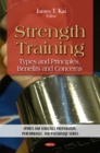 Strength Training : Types & Principles, Benefits & Concerns - Book
