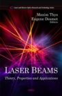 Laser Beams : Theory, Properties & Applications - Book