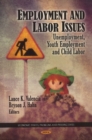 Employment & Labor Issues : Unemployment, Youth Employment & Child Labor - Book