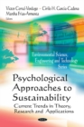 Psychological Approaches to Sustainability : Current Trends in Theory, Research & Applications - Book