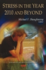 Stress in the Year 2010 & Beyond - Book