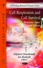 Cell Respiration & Cell Survival : Processes, Types & Effects - Book