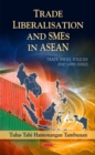 Trade Liberalisation & SMEs in ASEAN - Book