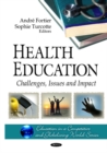 Health Education : Challenges, Issues & Impact - Book
