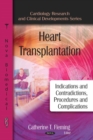 Heart Transplantation : Indications and Contraindications, Procedures and Complications - eBook