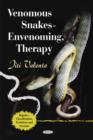 Venomous Snakes : Envenoming, Therapy - Book