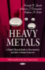 Heavy Metals : A Rapid Clinical Guide to Neurotoxicity & Other Common Concerns - Book