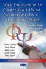 What Philosophers Say Compared with What Psychologists Find in Discerning Values : How Wise People Interpret Life - Book