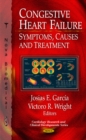 Congestive Heart Failure : Symptoms, Causes & Treatment - Book
