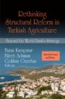 Rethinking Structural Reform in Turkish Agriculture : Beyond the World Bank's Strategy - Book
