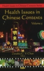 Health Issues in Chinese Contexts : Volume 5 - Book