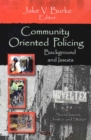 Community Oriented Policing : Background & Issues - Book