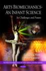 Arts Biomechanics -- An Infant Science : Its Challenges & Future - Book