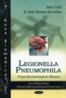 Legionella Pneumophila : From Environment to Disease - Book