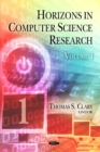 Horizons in Computer Science Research : Volume 1 - Book