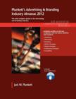 Plunkett's Advertising & Branding Industry Almanac 2012 - Book