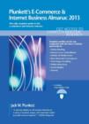 Plunkett's E-Commerce & Internet Business Almanac 2013 : E-Commerce & Internet Business Industry Market Research, Statistics, Trends & Leading Companies - Book