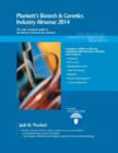 Plunkett's Biotech & Genetics Industry Almanac 2014 : Biotech & Genetics Industry Market Research, Statistics, Trends & Leading Companies - Book