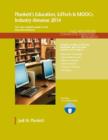 Plunkett's Education, EdTech & MOOCs Industry Almanac 2014 : Education, EdTech & MOOCs Industry Market Research, Statistics, Trends & Leading Companies - Book
