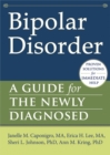 Bipolar Disorder : A Guide for the Newly Diagnosed - Book