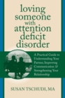 Loving Someone With Attention Deficit Disorder - eBook
