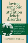 Loving Someone With Attention Deficit Disorder - eBook