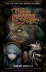 Jim Henson's The Dark Crystal Creation Myths: : The Complete 40th Anniversary Collection HC - Book