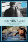 Behind the Dolphin smile : One Man's Campaign to Protect the World's Dolphins - Book