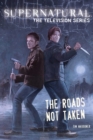 Supernatural, the Television Series : The Roads Not Taken - Book