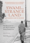 Swami in a Strange Land : How Krishna Came to the West - Book