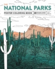 The Essential National Parks Coloring Book : Posters and Landscapes from America's Favorite National Parks - Book