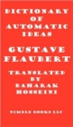 Dictionary of Automatic Ideas : A New Translation Bringing Flaubert Into the 21st Century - Book