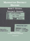 Manhattan District History : Book I - General; Volume I - General - Book