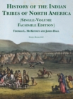 History of the Indian tribes of North America [Single-Volume Facsimile Edition] : with Biographical Sketches and Anecdotes of the Principal Chiefs - Book