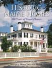 Historic Maine Homes : 300 Years of Great Houses - Book
