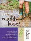 Muddy Boots : Outdoor Activities for Children - Book