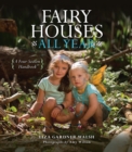 Fairy Houses All Year : A Four-Season Handbook - Book