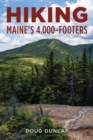 Hiking Maine's 4,000-Footers - Book
