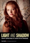 Light & Shadow : Dynamic Lighting Design for Location Portrait Photography - Book