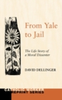 From Yale to Jail - Book