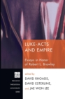 Luke-Acts and Empire : Essays in Honor of Robert L. Brawley - Book