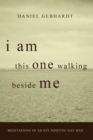 I Am This One Walking Beside Me - Book