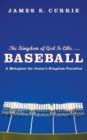 The Kingdom of God Is Like . . . Baseball - Book