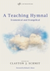 A Teaching Hymnal - Book