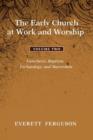 The Early Church at Work and Worship - Volume 2 - Book