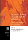 The Church Made Strange for the Nations : Essays in Ecclesiology and Political Theology - Book
